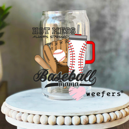 Hot Mess Always Stressed Baseball Mama UV DTF Decal 16oz Libbey Glass Original Size Weefers