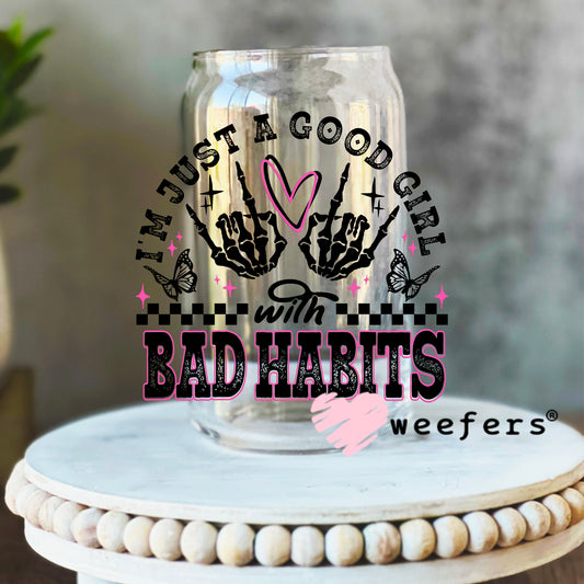 I'm Just a Good Girl with Bad Habits Black Pink UV DTF Decal 16oz Libbey Glass Original Size Weefers