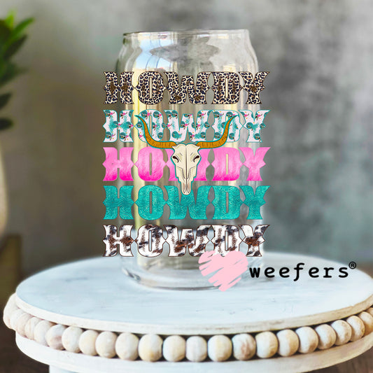 Howdy Howdy Howdy Pink and Teal UV DTF Decal 16oz Libbey Glass Original Size Weefers