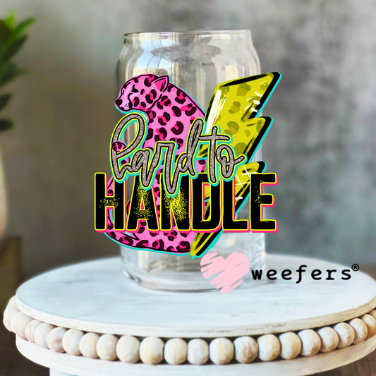 Hard to Handle UV DTF Decal 16oz Libbey Glass Original Size Weefers