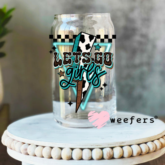 Let's Go Girls Teal UV DTF Decal 16oz Libbey Glass Original Size Weefers