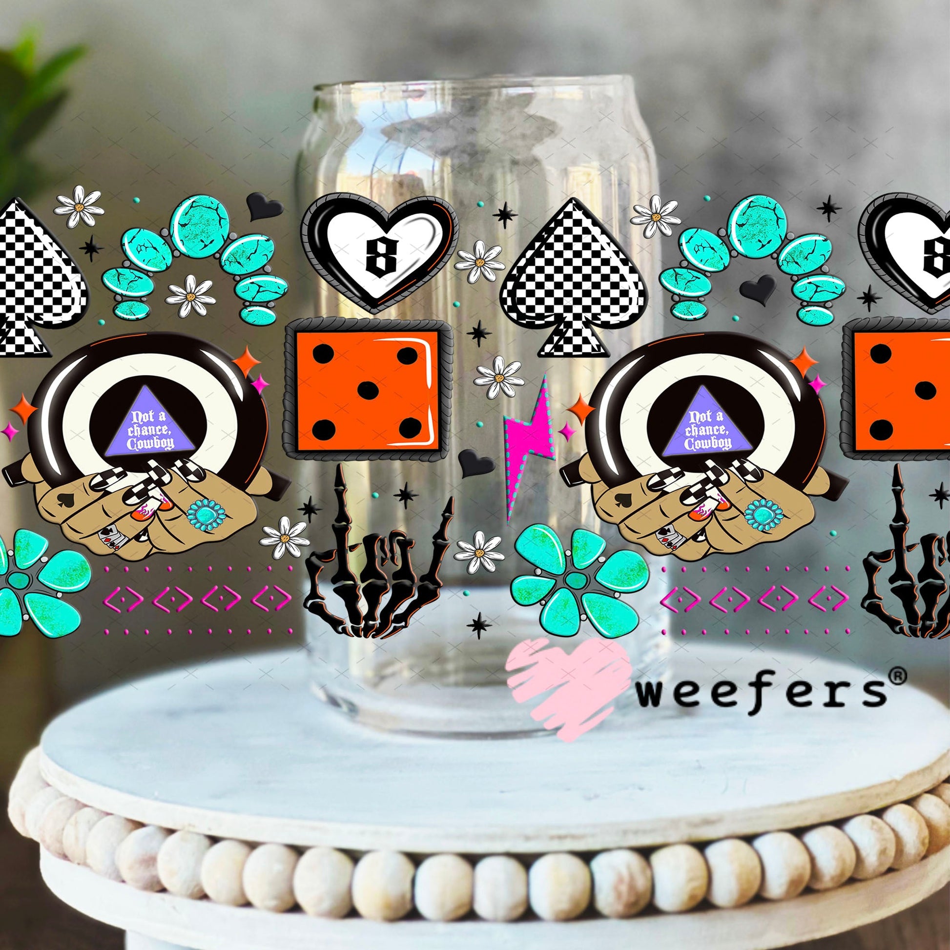 Not a Chance Cowboy UV DTF Cup Wrap - WEEFERS EXCLUSIVE WRAP 16oz Libbey Glass Original Size Cup Wrap Weefers