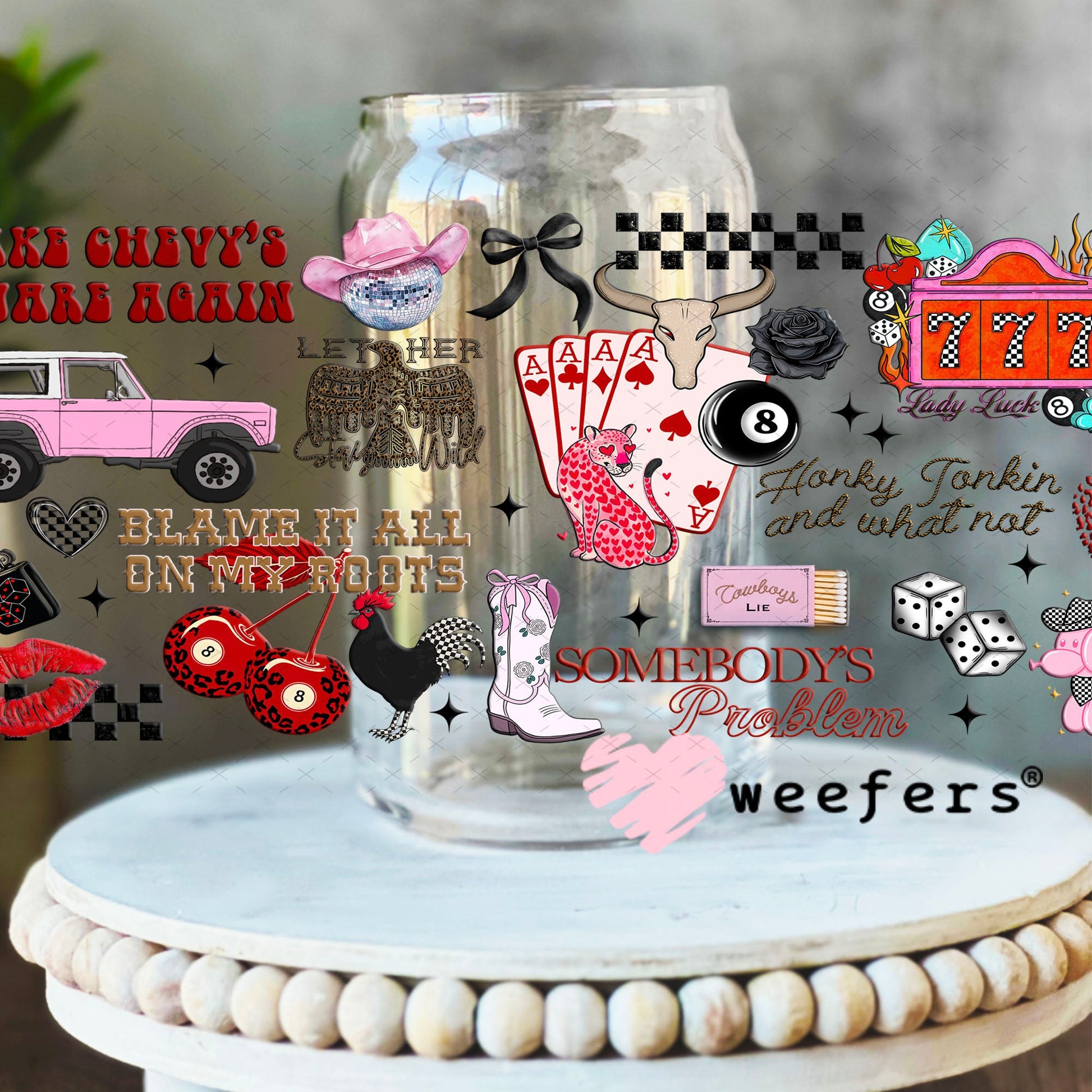 Blame it on My Roots UV DTF Cup Wrap - Weefers® Exclusive Wrap 16oz Libbey Glass Original Size Cup Wrap Weefers