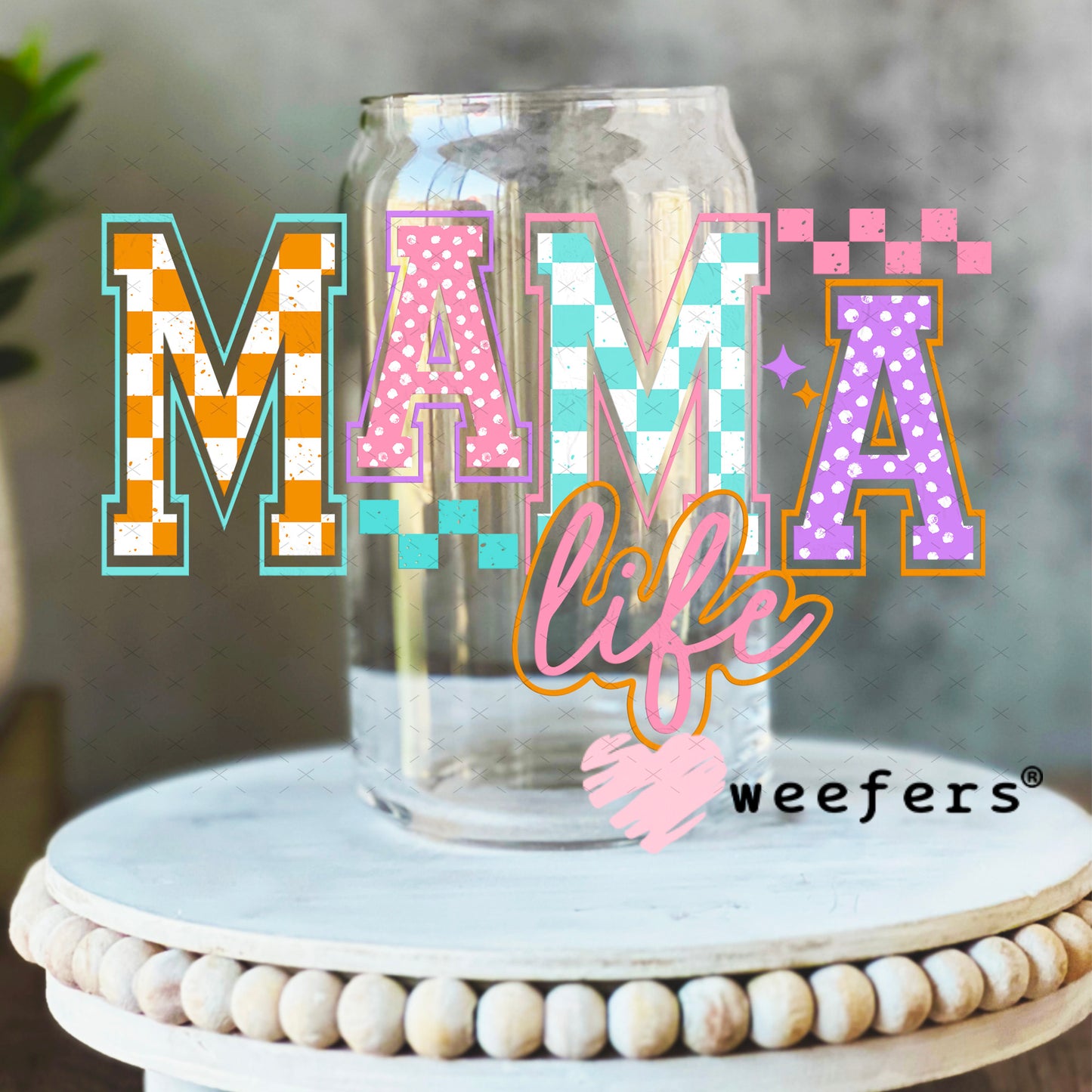 Mama Life Checkers and Polka Dots UV DTF Decal 16oz Libbey Glass Original Size Weefers