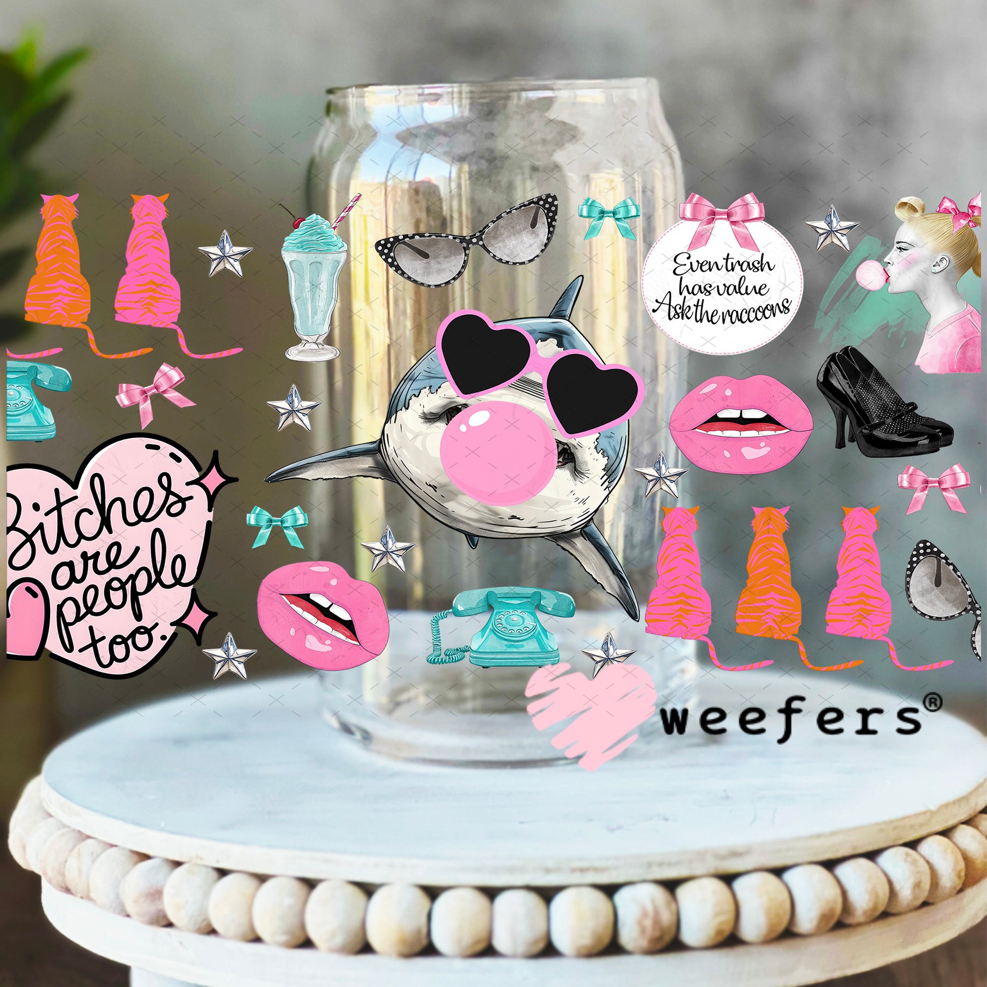 B$tches are People Too UV DTF Cup Wrap - Weefers Exclusive Wrap 16oz Libbey Glass Original Size Weefers