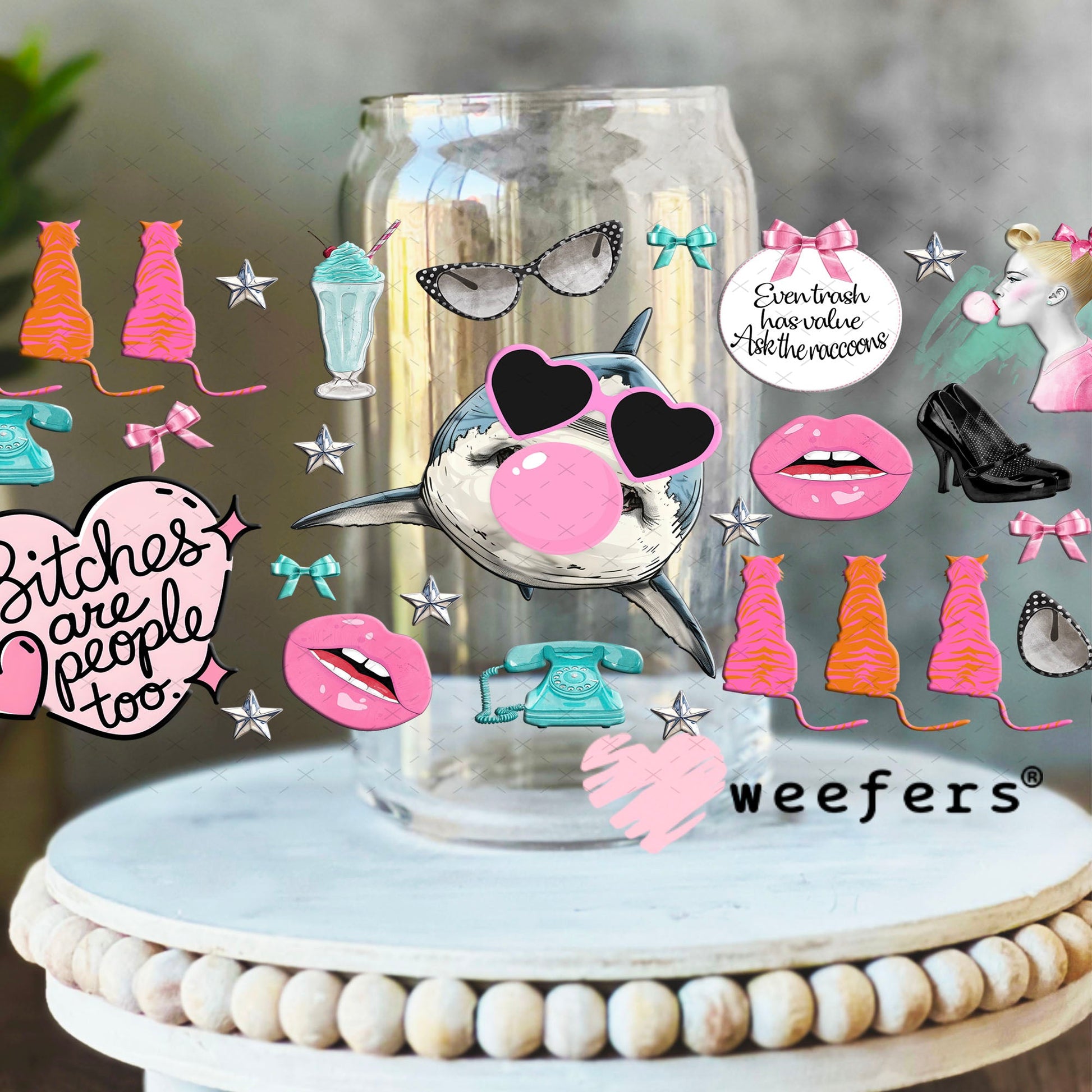 B$tches are People Too UV DTF Cup Wrap - Weefers Exclusive Wrap 16oz Libbey Glass Original Size Weefers