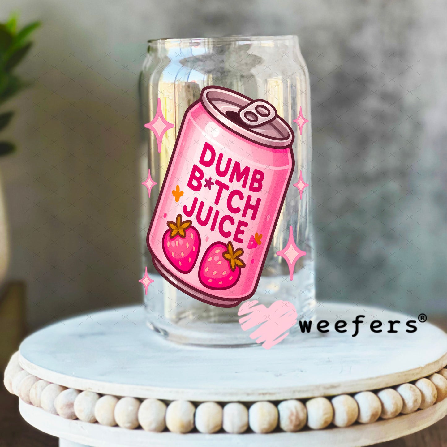Dumb Bitch Juice UV DTF Decal 16oz Libbey Glass Original Size Weefers