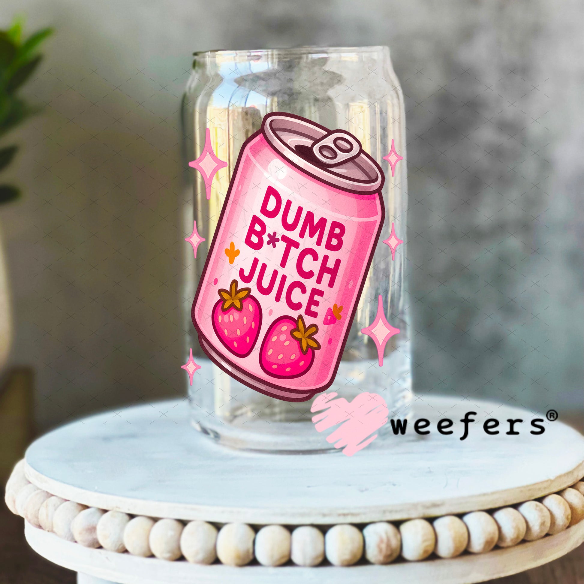 Dumb Bitch Juice UV DTF Decal 16oz Libbey Glass Original Size Weefers