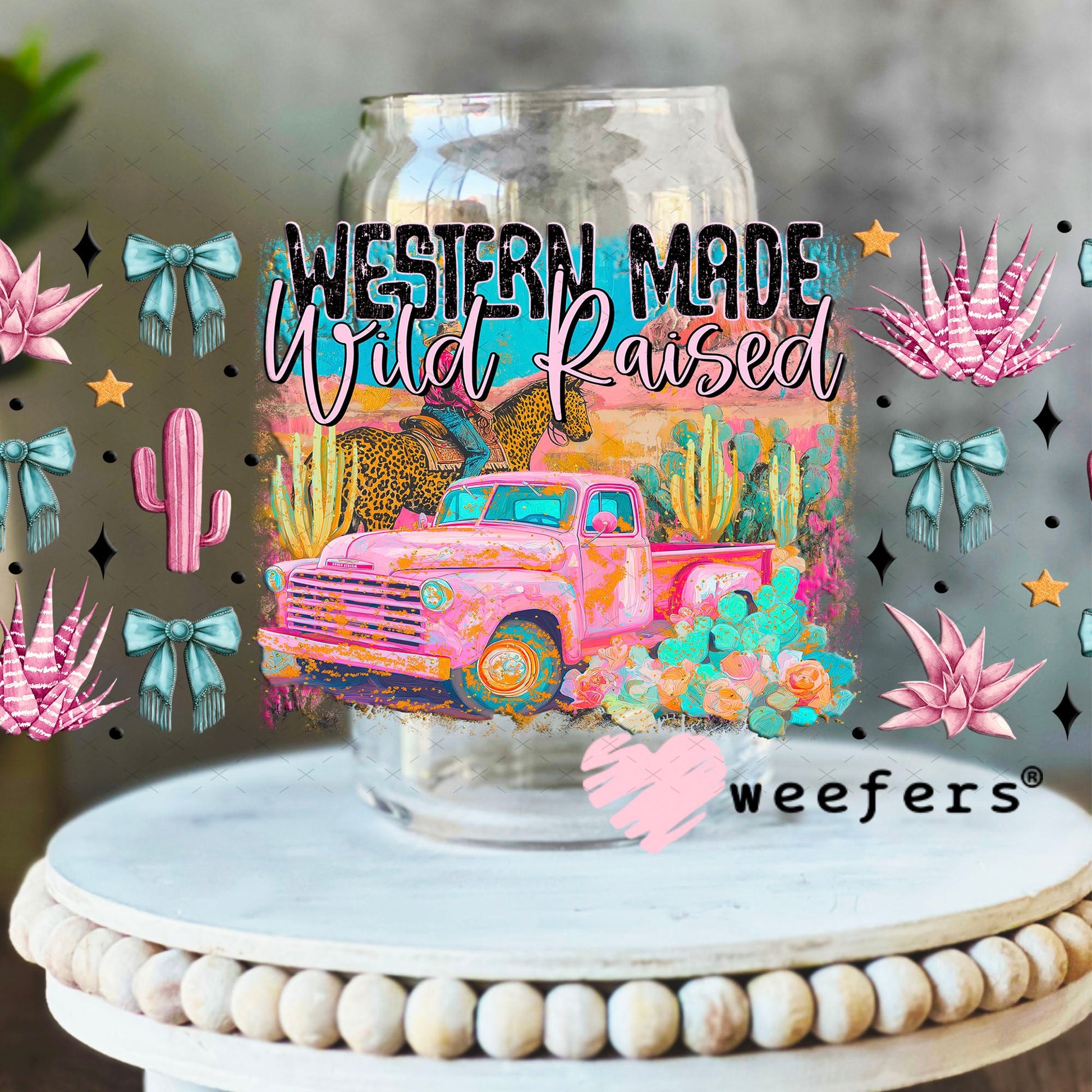 Western made Wild Raised UV DTF Cup Wrap - Weefers Exclusive Wrap 16oz Libbey Glass Original Size Cup Wrap Weefers
