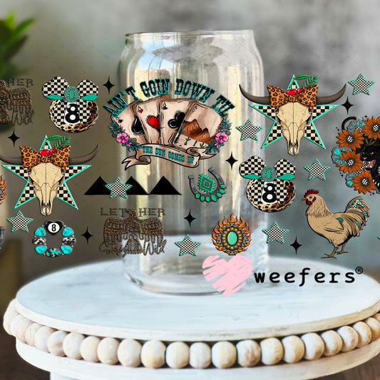 Aain't Goin Down Til The Sun Comes Up UV DTF Cup Wrap - Weefers Exclusive Wrap 16oz Libbey Glass Original Size Cup Wrap Weefers