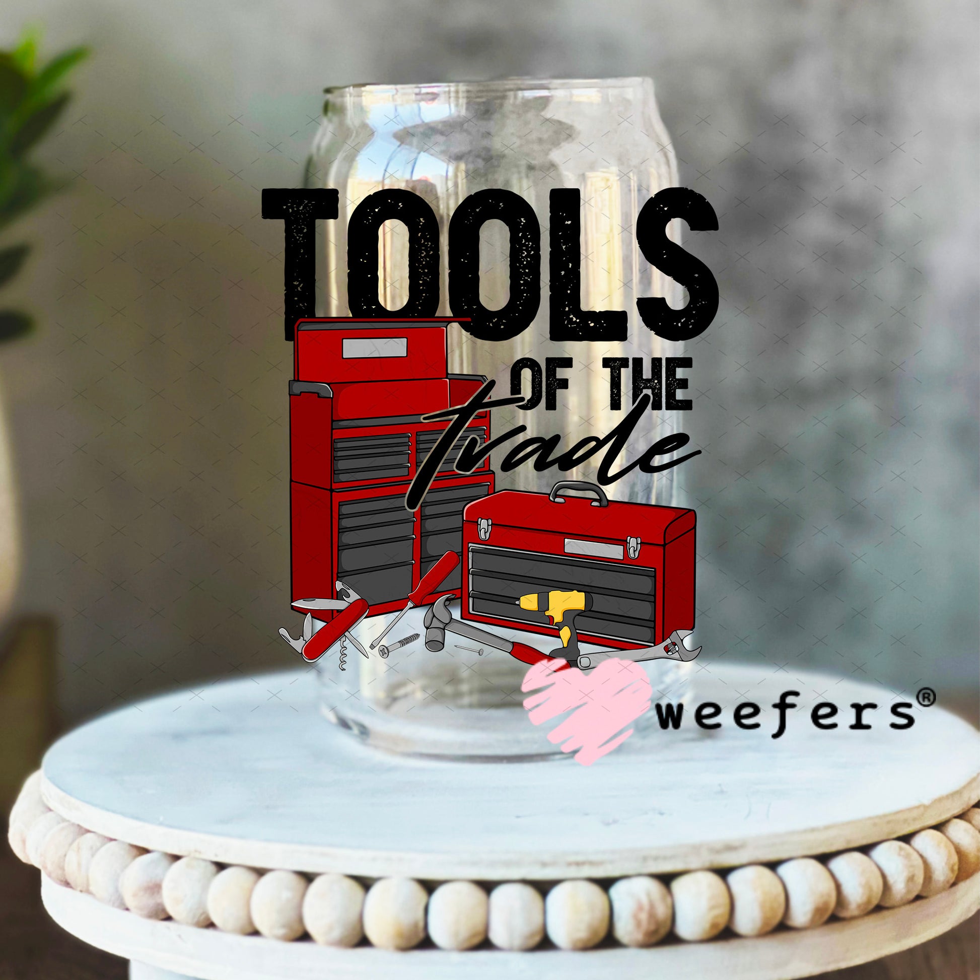 Tools of the Trade UV DTF Decal 16oz Libbey Glass Original Size Weefers