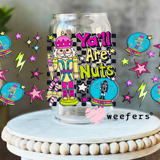 Y'all are Nuts UV DTF Christmas Cup Wrap - Weefers Exclusive 16oz Libbey Glass Original Size Cup Wrap Weefers