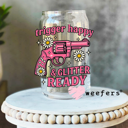 Trigger Happy and Glitter Ready UV DTF Decal 16oz Libbey Glass Original Size Weefers