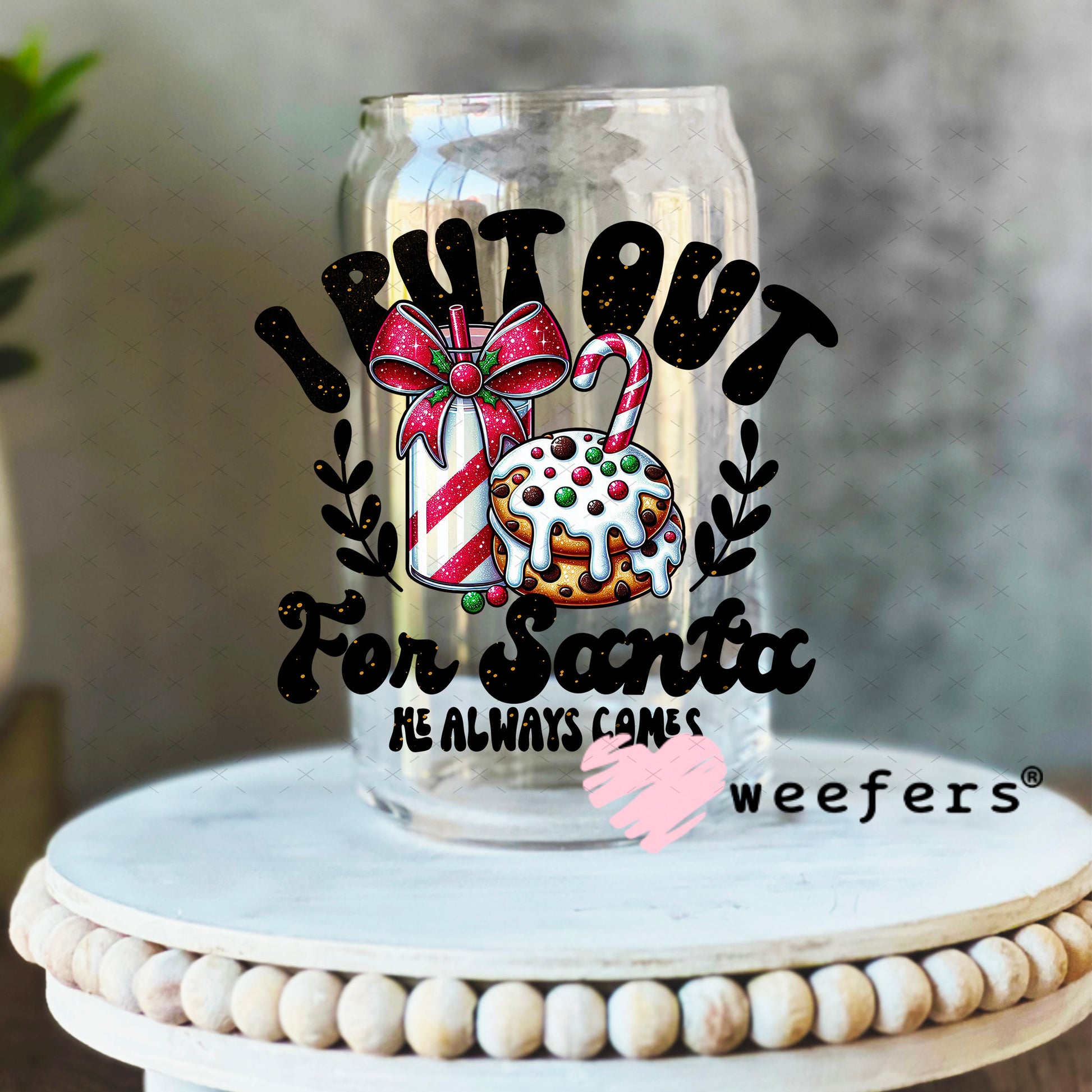 I Put Out for Christmas UV DTF Decal 16oz Libbey Glass Original Size Weefers