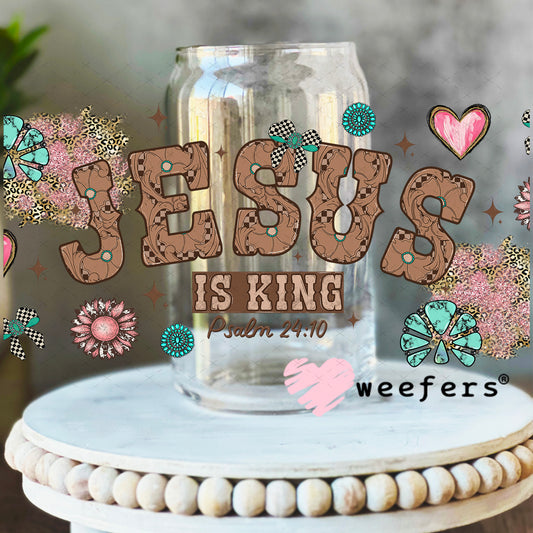 Jesus is King Psalm 24:10 UV DTF Cup Wrap - Weefers Exclusive 16oz Libbey Glass Original Size Weefers
