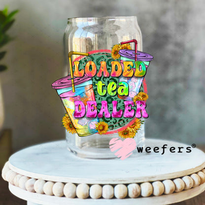 Loaded Tea Dealer UV DTF Decal 16oz Libbey Glass Original Size Weefers