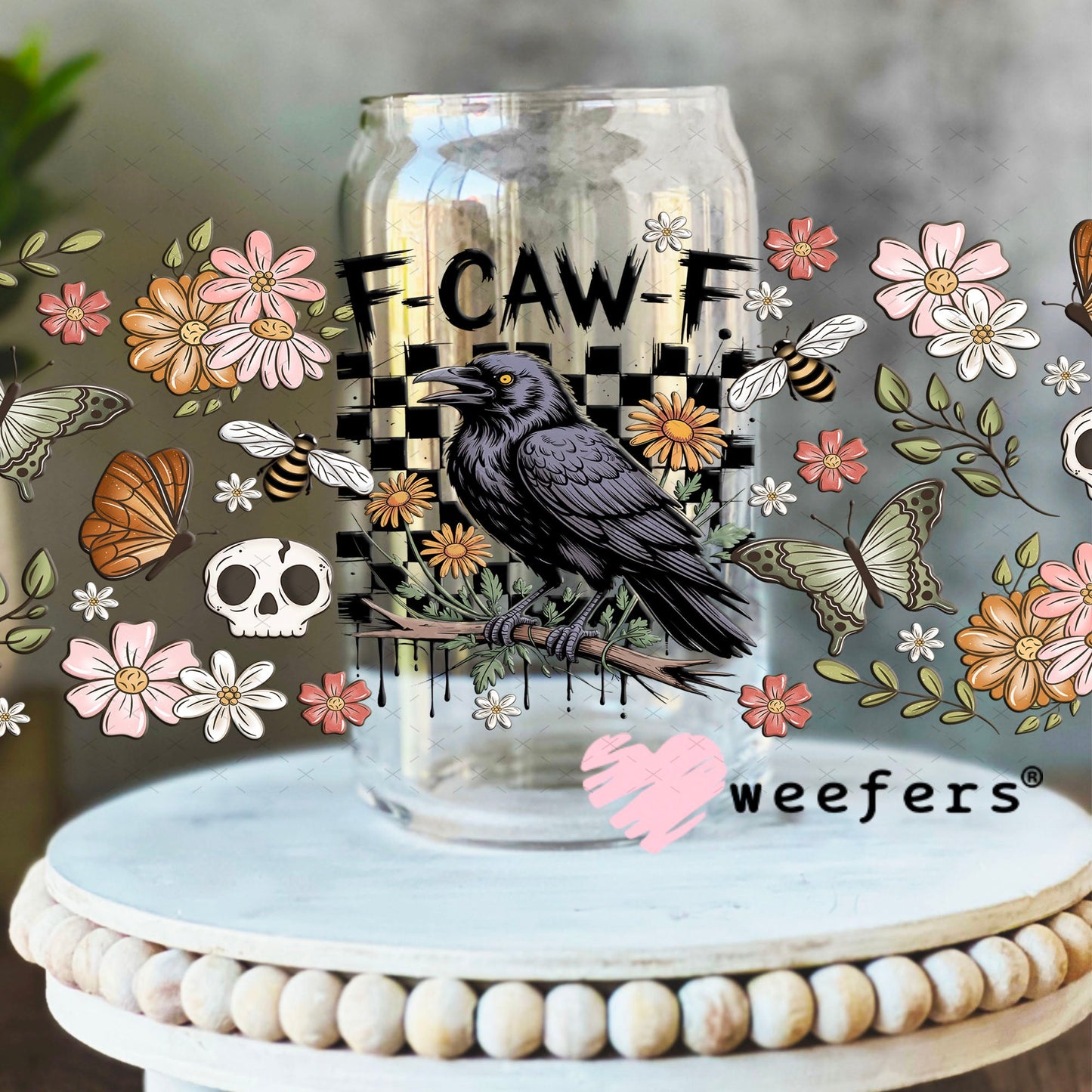 F-Caw-F UV DTF Cup Wrap - Weefers® Exclusive 16oz Libbey Glass Original Size Cup Wrap Weefers