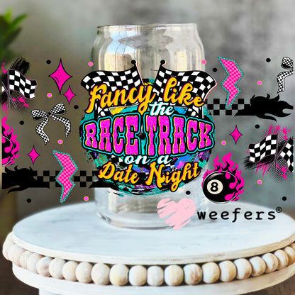 Fancy Like the Race Track on a Date Night UV DTF Cup Wrap - Weefers Exclusive 16oz Libbey Glass Original Size Weefers