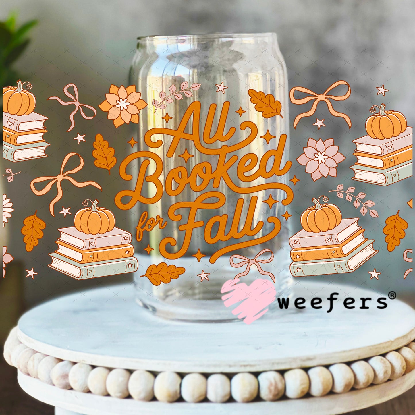 All Booked for Fall UV DTF Cup Wrap 16oz Libbey Glass Original Size Weefers