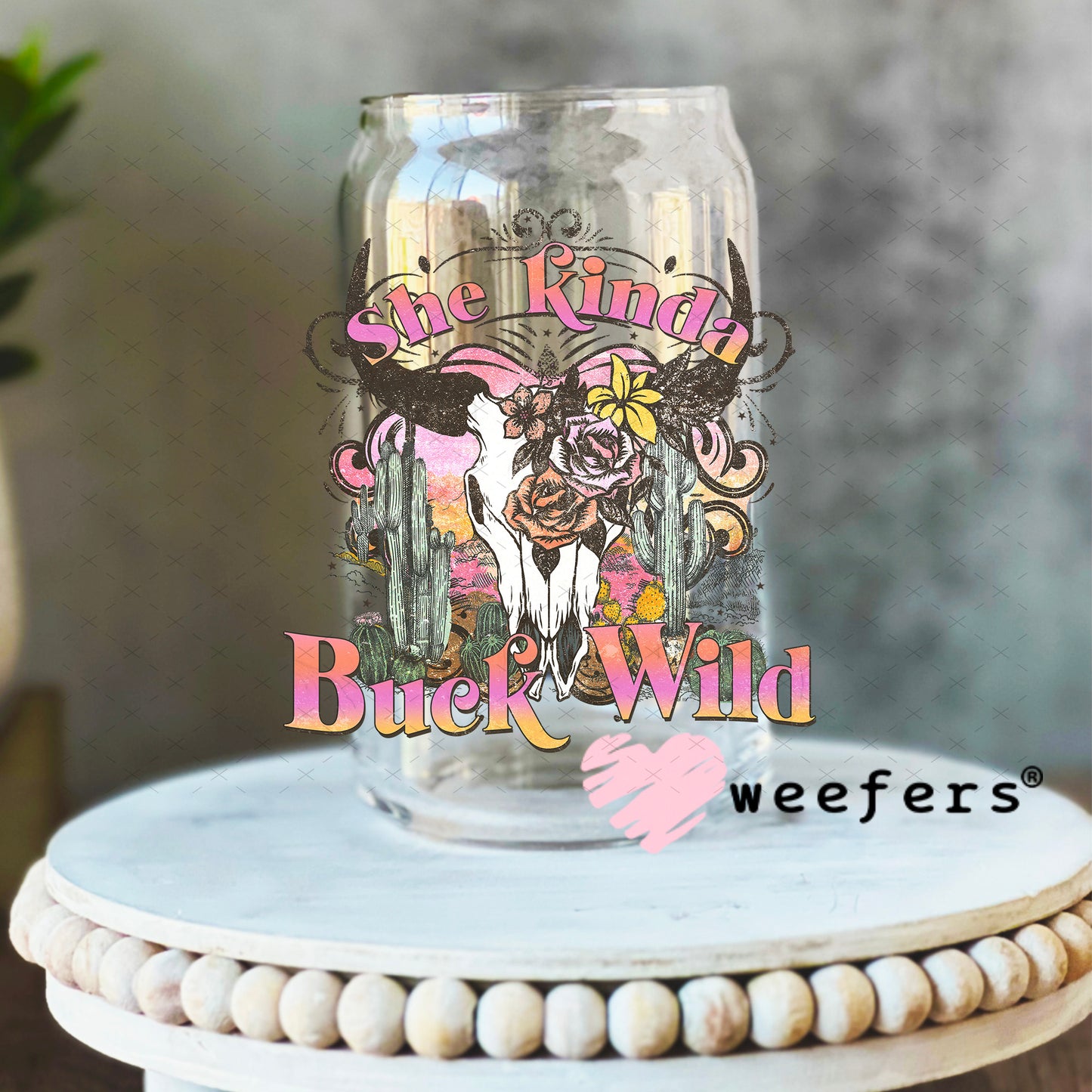 UV DTF Decal - She Kinda Buck Wild 16oz Libbey Glass Original Size Weefers