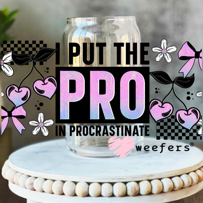 UV DTF Cup Wrap – I Put the Pro in Procrastination 16oz Libbey Glass Original Size Weefers