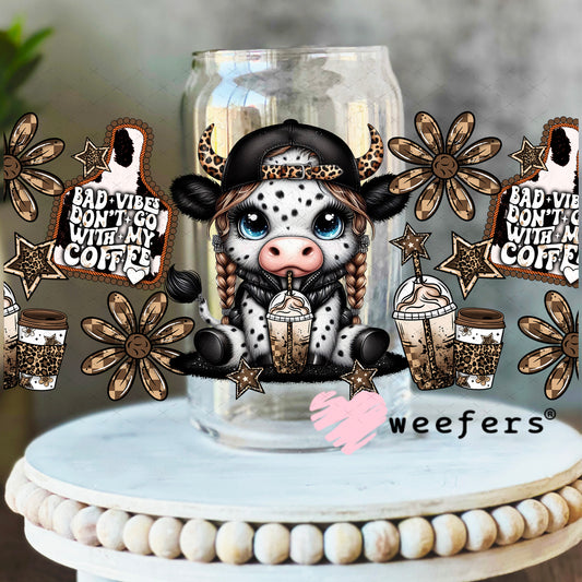 UV DTF Cup Wrap – Bad Vibes Don't Go With My Coffee 16oz Libbey Glass Original Size Weefers