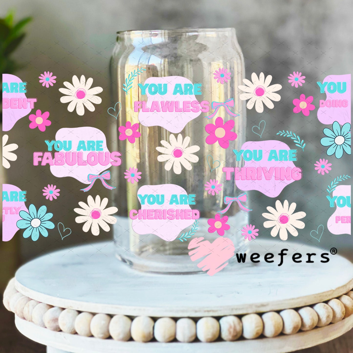 UV DTF Cup Wrap – Positive Affirmations 16oz Libbey Glass Original Size Weefers