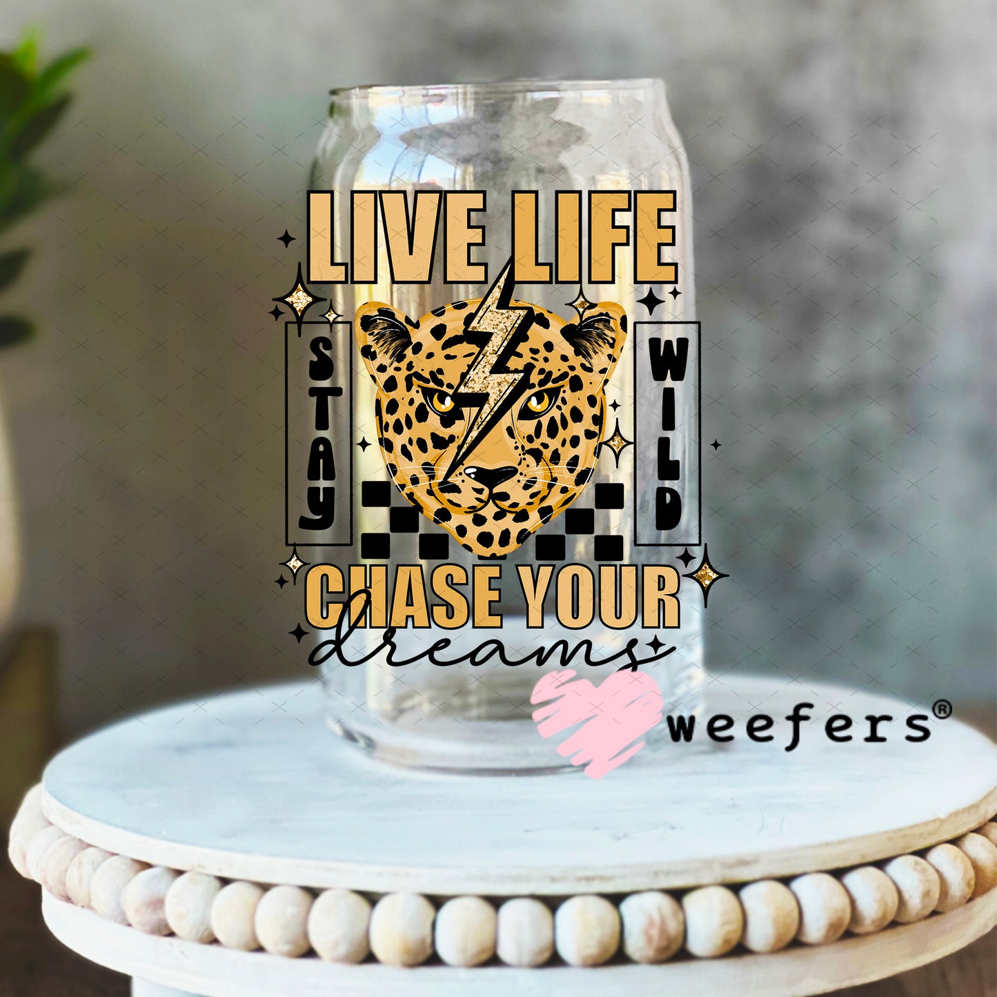 UV DTF Decal - Live Life Chase Your Dreams 16oz Libbey Glass Original Size Weefers