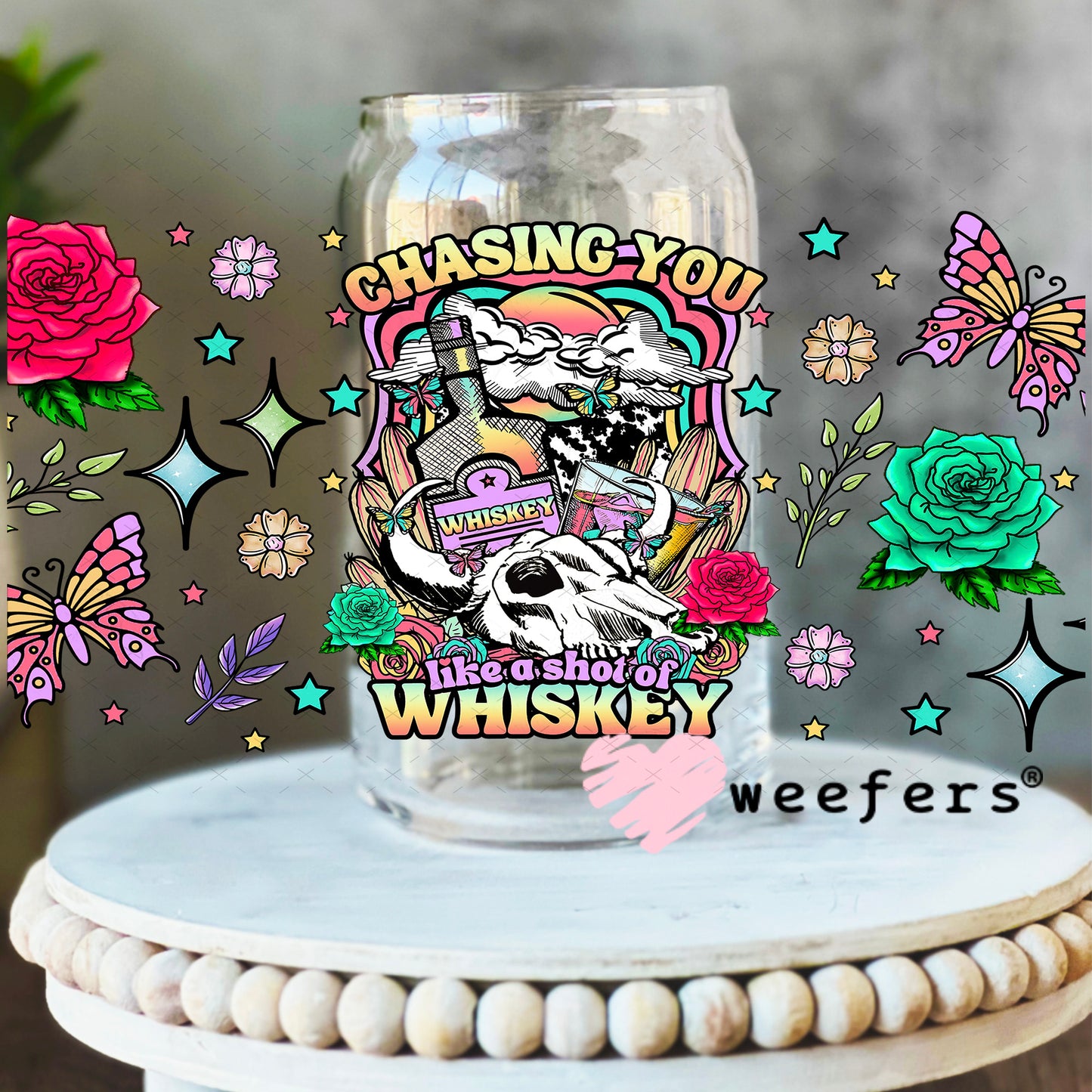 UV DTF Cup Wrap – Chasing you Like a Shot of Whiskey - Weefers Exclusive 16oz Libbey Glass Original Size Weefers