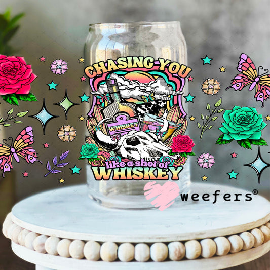 UV DTF Cup Wrap – Chasing you Like a Shot of Whiskey - Weefers Exclusive 16oz Libbey Glass Original Size Cup Wrap Weefers