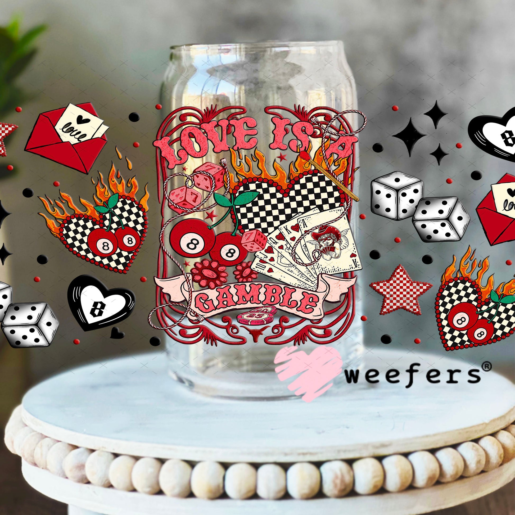 UV DTF Cup Wrap – Love is a Gamble - Weefers Exclusive 16oz Libbey Glass Original Size Cup Wrap Weefers