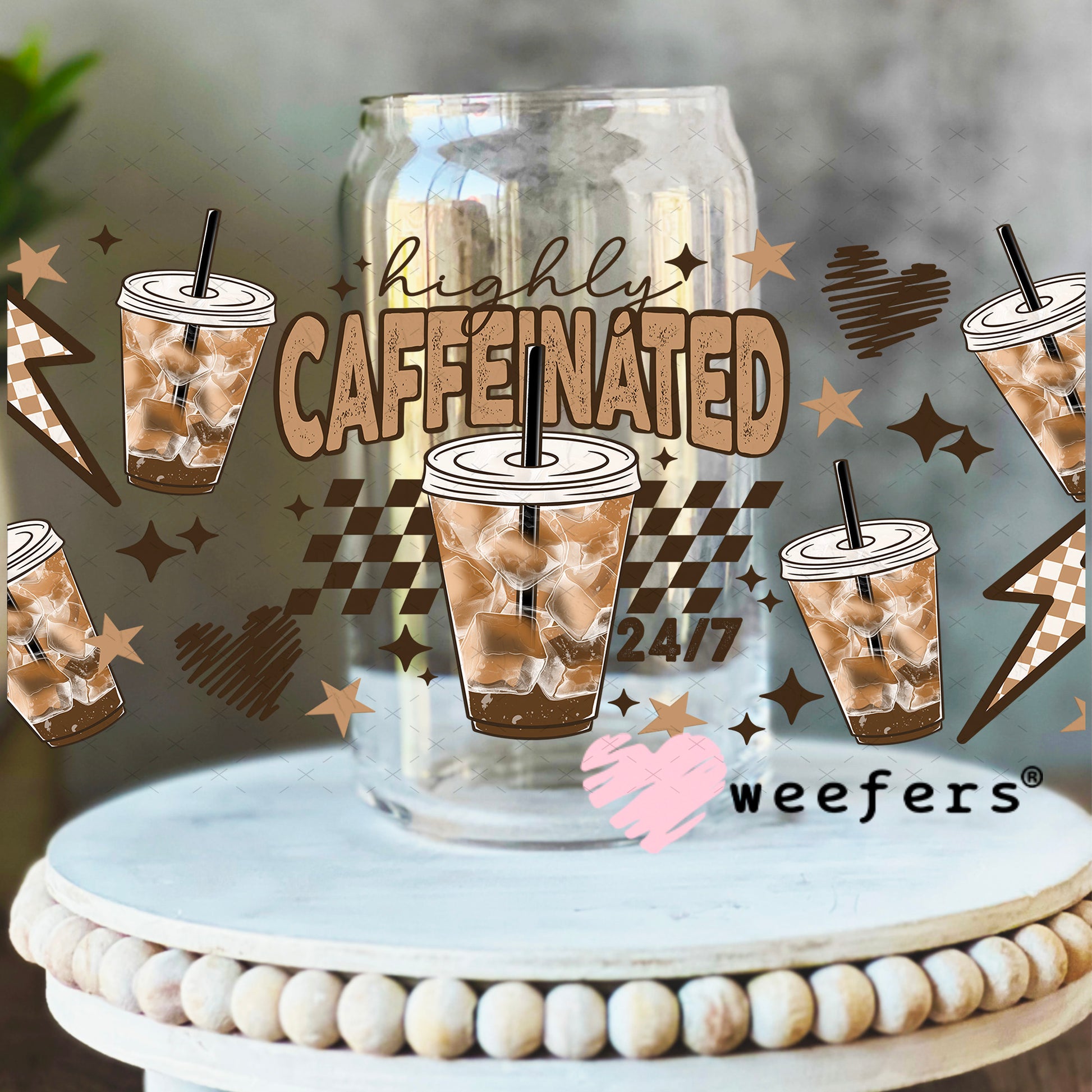 UV DTF Cup Wrap – Highly Caffeinated Brown 16oz Libbey Glass Original Size Weefers