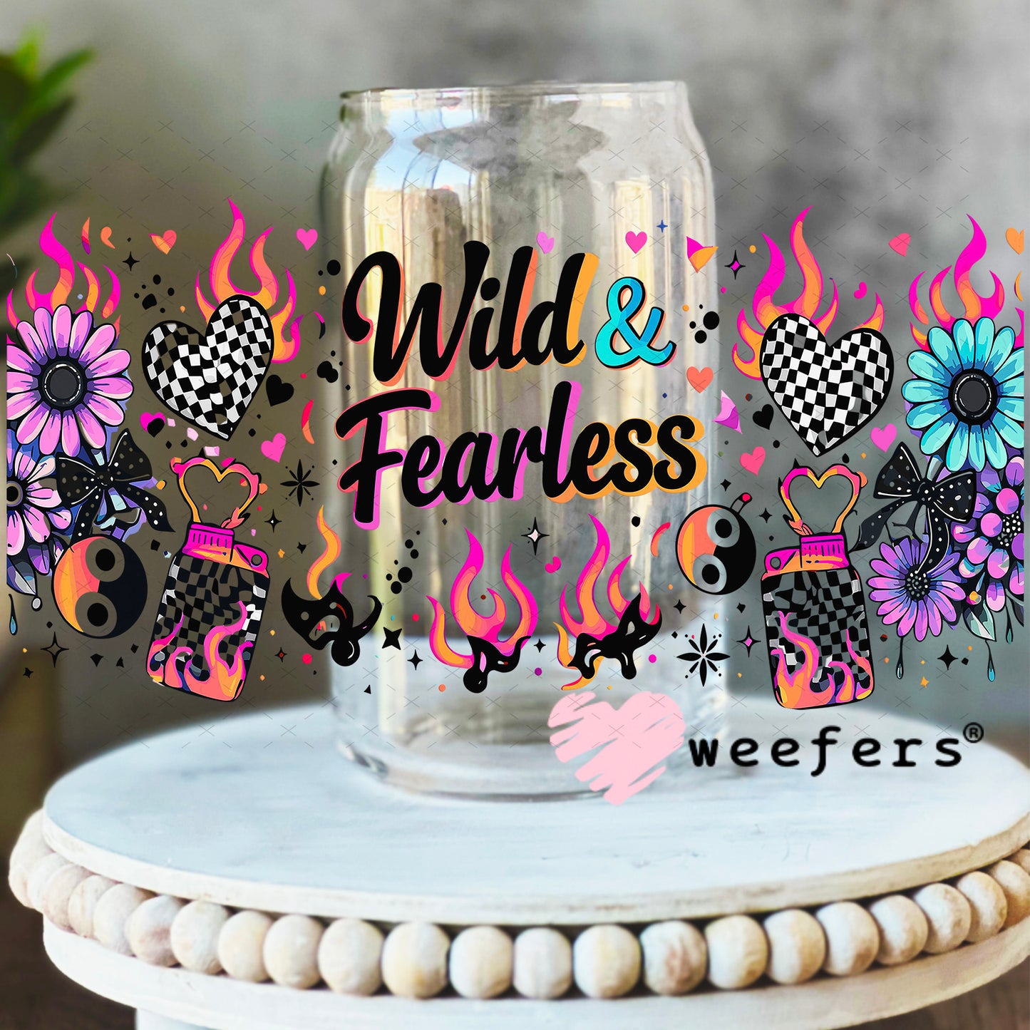 UV DTF Cup Wrap – Wild and Fearless 16oz Libbey Glass Original Size Weefers