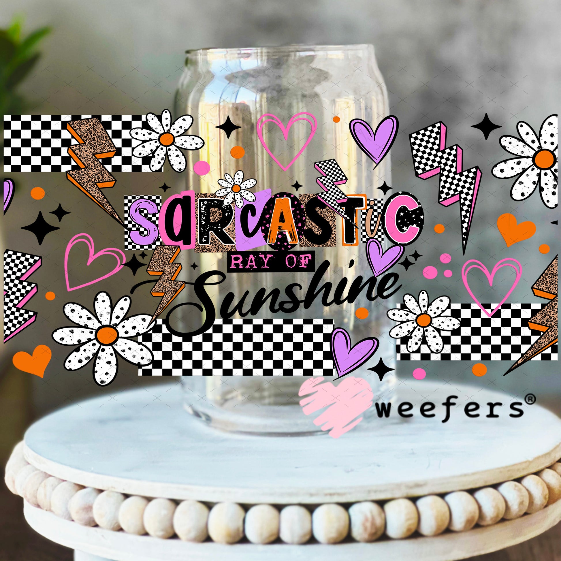 UV DTF Cup Wrap – Sarcastic Ray of Sunshine 16oz Libbey Glass Original Size Weefers