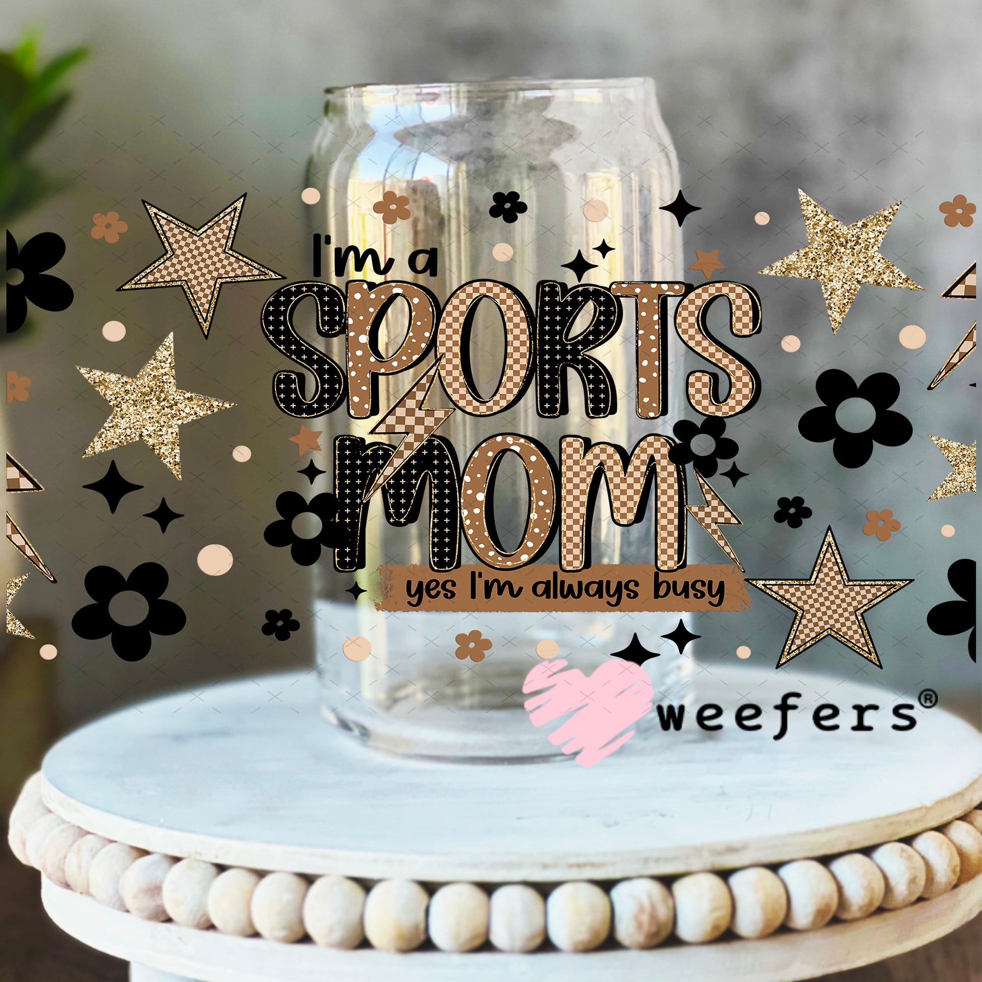 UV DTF Cup Wrap – I'm a Sports Mom 16oz Libbey Glass Original Size Weefers