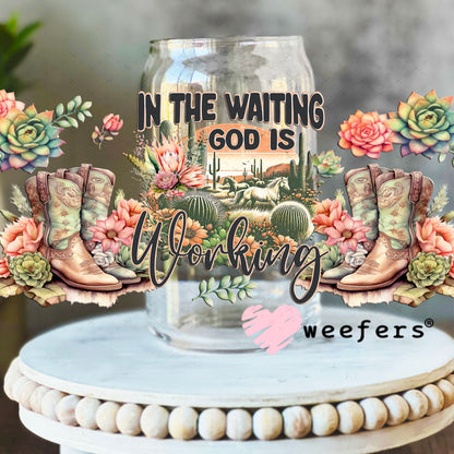 UV DTF Cup Wrap – In the Waiting God is Working - Weefers Exclusive 16oz Libbey Glass Original Size Cup Wrap Weefers
