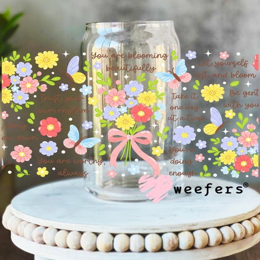 UV DTF Cup Wrap – You are Blooming Positive Quotes 16oz Libbey Glass Original Size Weefers