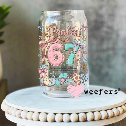 UV DTF Decal - Psalm 67 16oz Libbey Glass Original Size Weefers