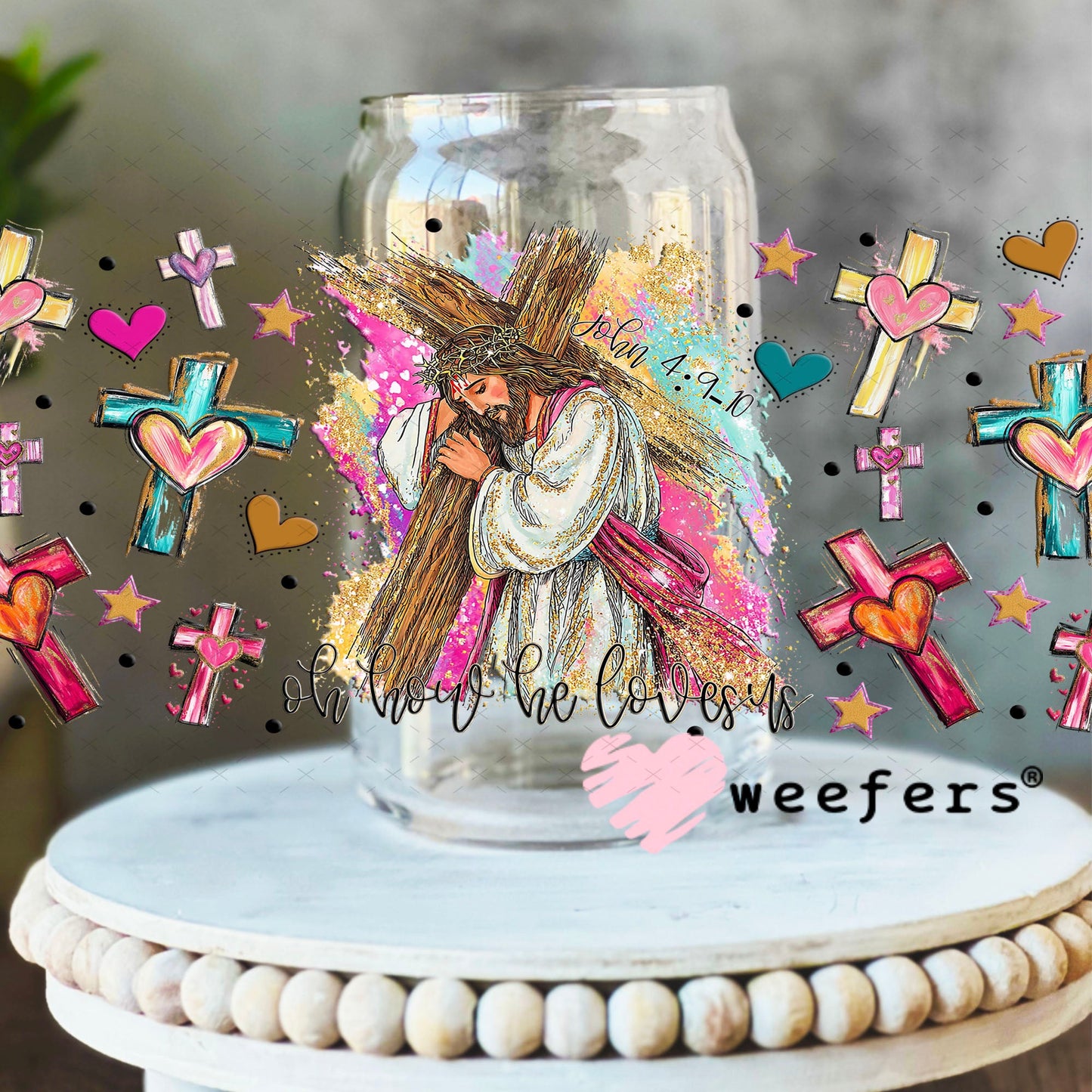 UV DTF Cup Wrap – Oh how He Loves Us - Weefers Exclusive 16oz Libbey Glass Original Size Cup Wrap Weefers