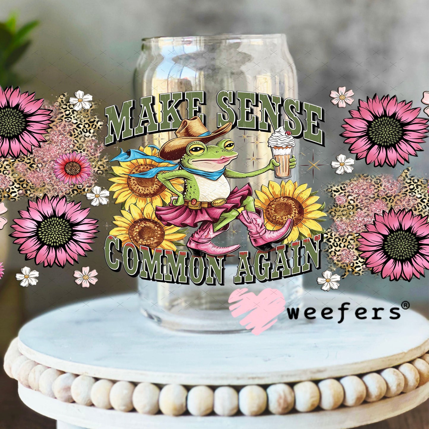 UV DTF Cup Wrap – Make Sense Common Again - Weefers Exclusive 16oz Libbey Glass Original Size Cup Wrap Weefers