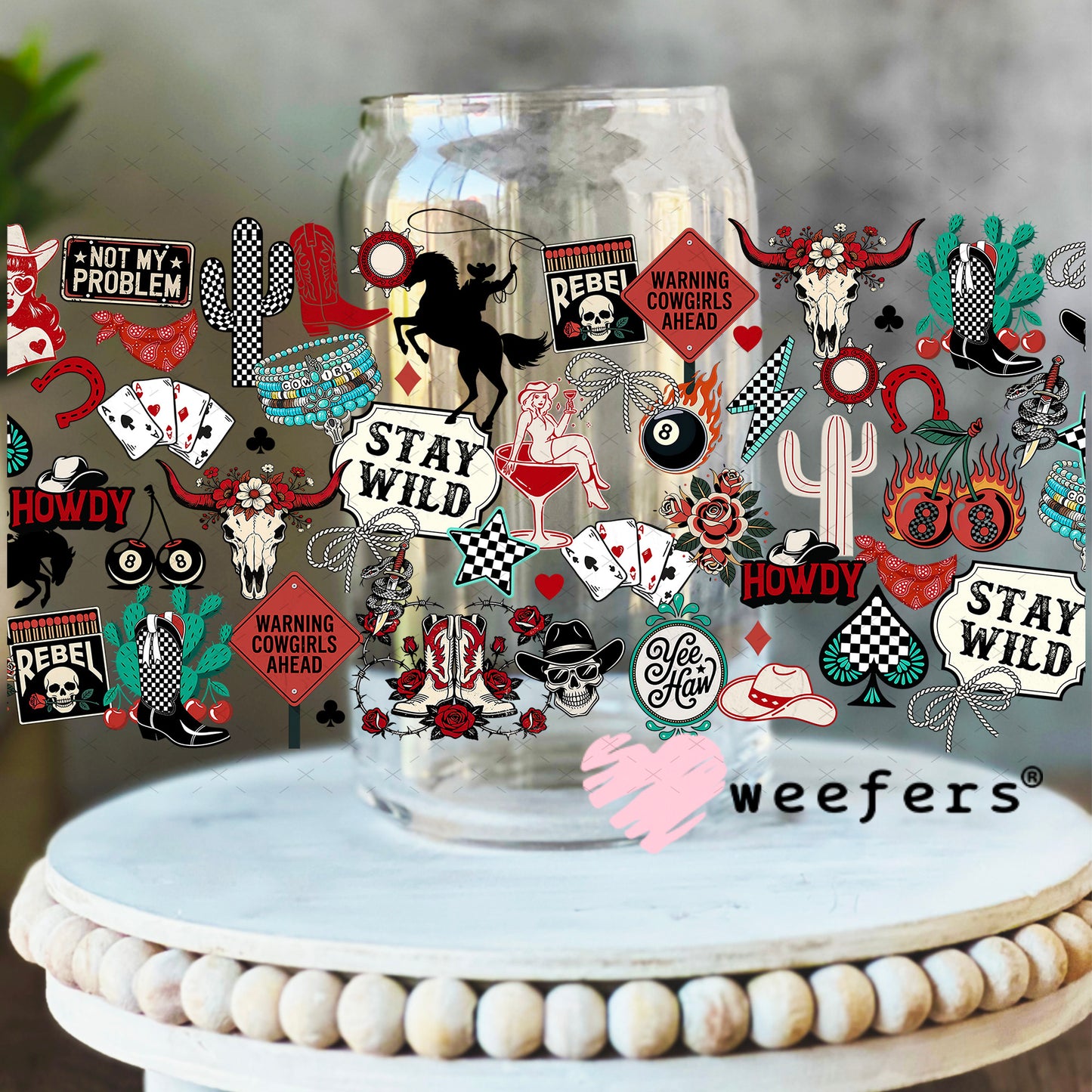 UV DTF Cup Wrap – Stay Wild Cowgirl Sass 16oz Libbey Glass Original Size Weefers