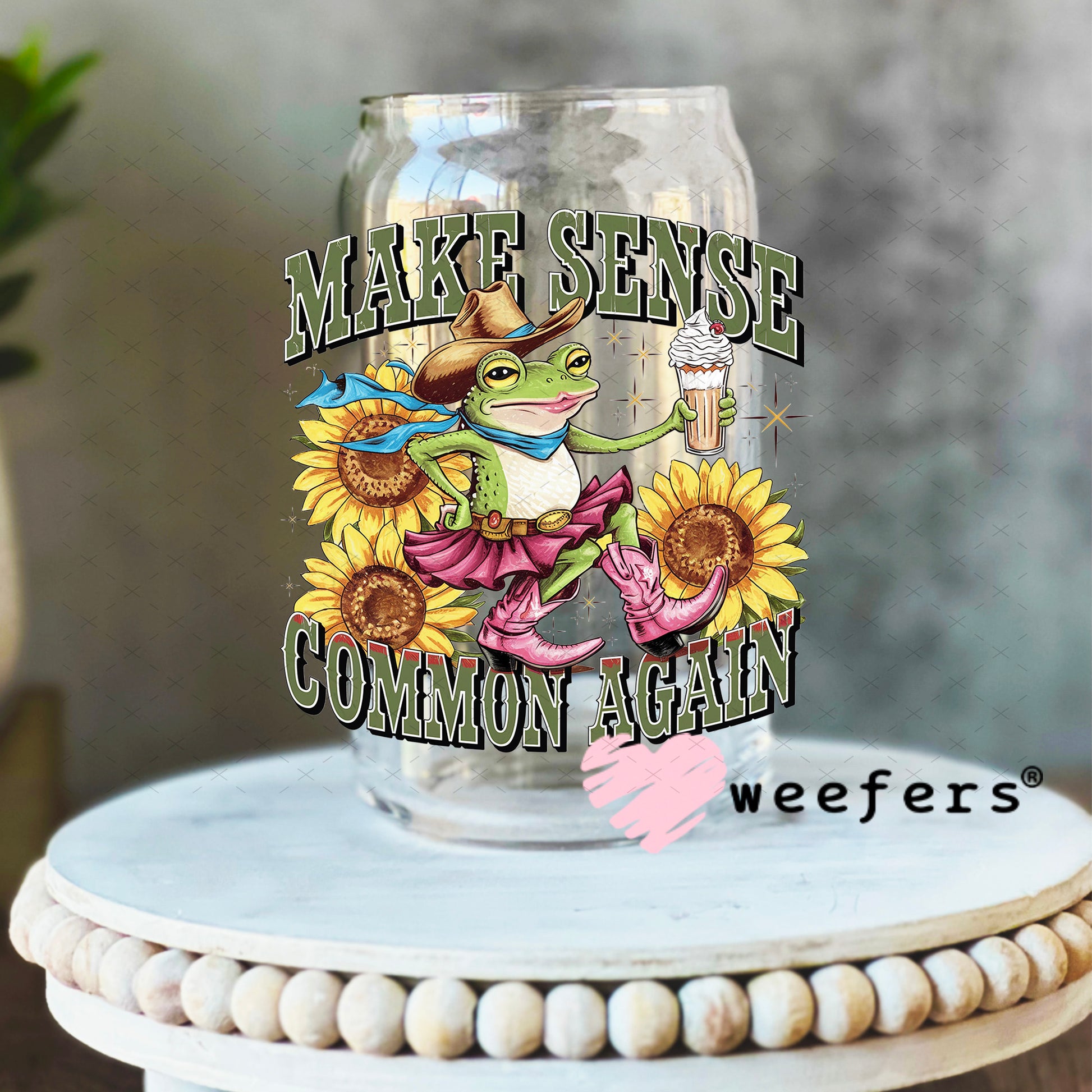 UV DTF Decal - Make Sense Common Again 16oz Libbey Glass Original Size Weefers