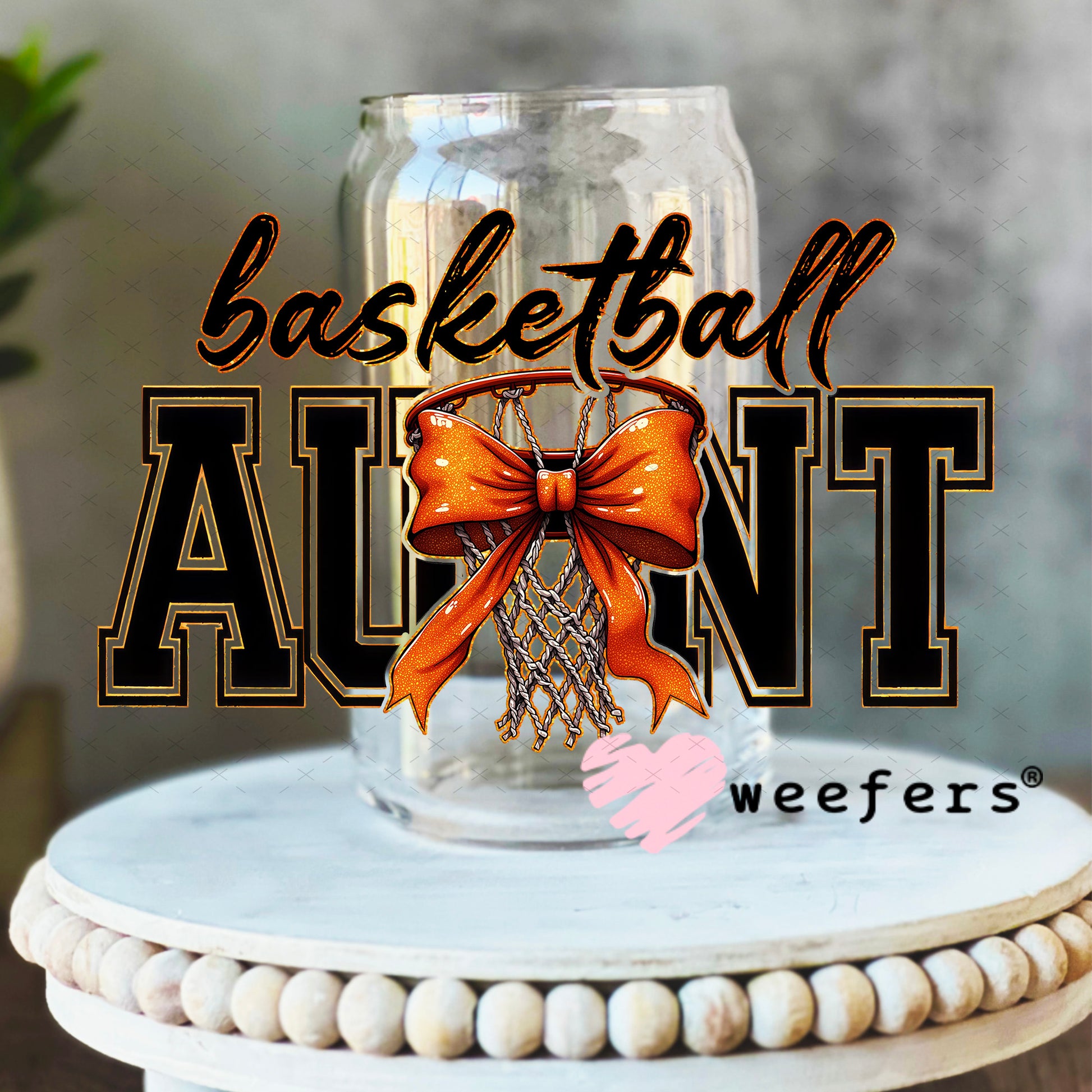 UV DTF Decal - Basketball Aunt 16oz Libbey Glass Original Size Weefers