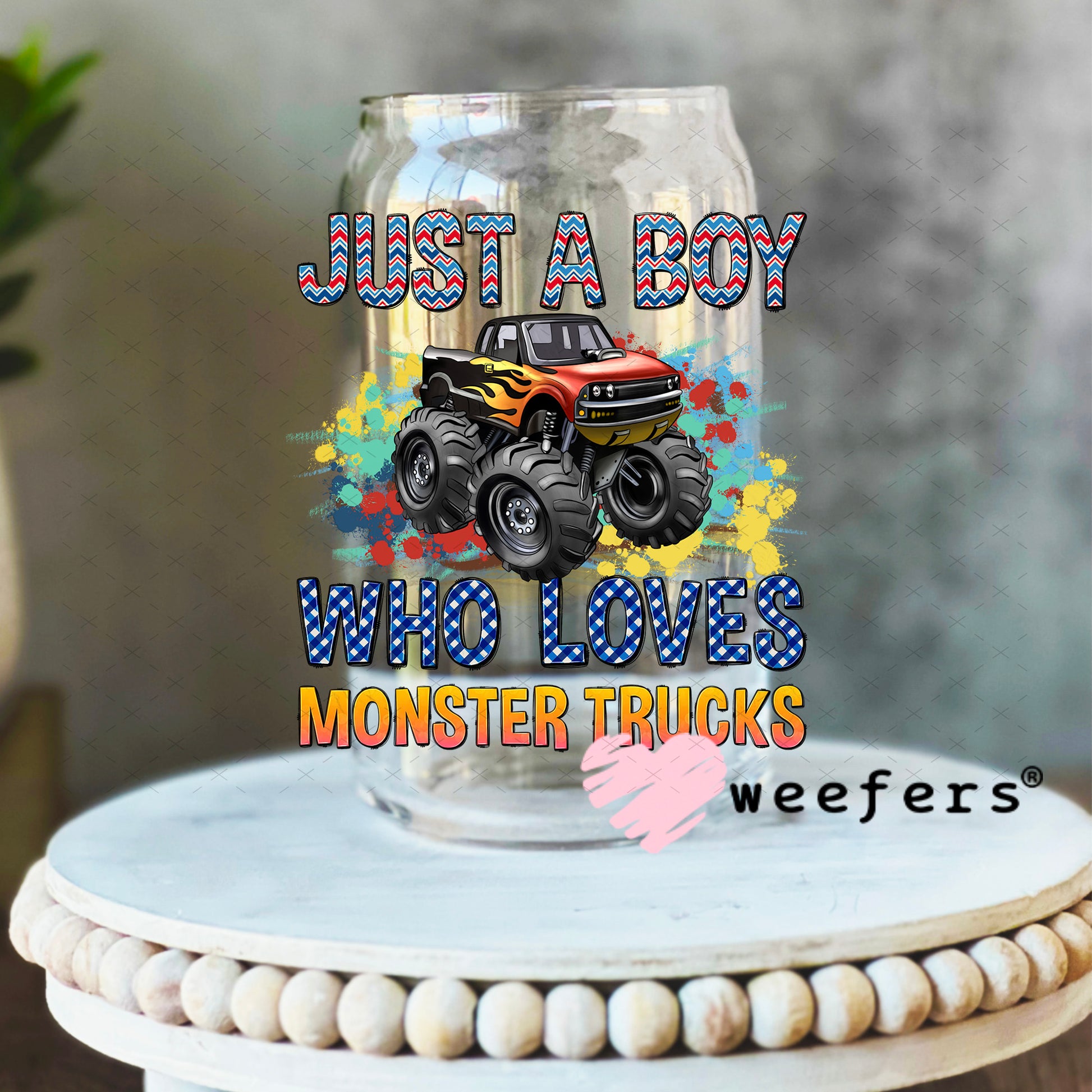 UV DTF Decal - Just a Boy Who Loves Monster Trucks 16oz Libbey Glass Original Size Weefers