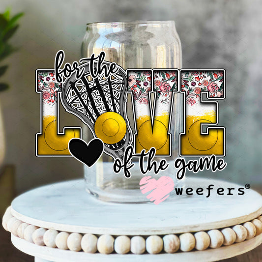 UV DTF Decal - For the Love of the Game Lacrosse 16oz Libbey Glass Original Size Weefers