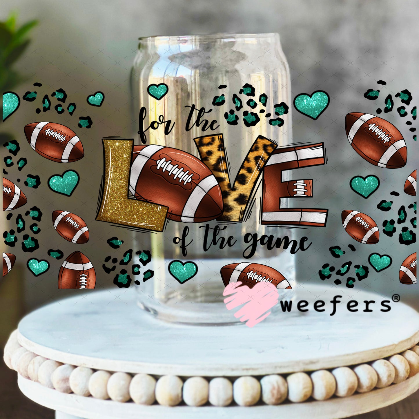 UV DTF Cup Wrap – For the Love of the Game Football 16oz Libbey Glass Original Size Weefers