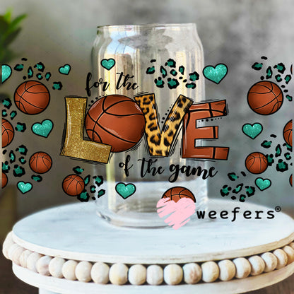 UV DTF Cup Wrap – For the Love of the Game Basketball 16oz Libbey Glass Original Size Weefers
