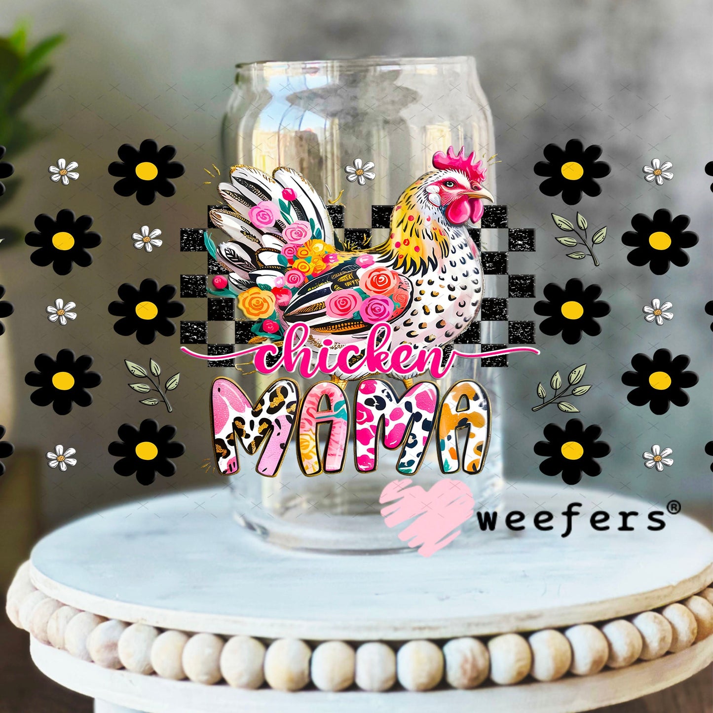 UV DTF Cup Wrap – Chicken Mama - Weefers® Exclusive 16oz Libbey Glass Original Size Cup Wrap Weefers