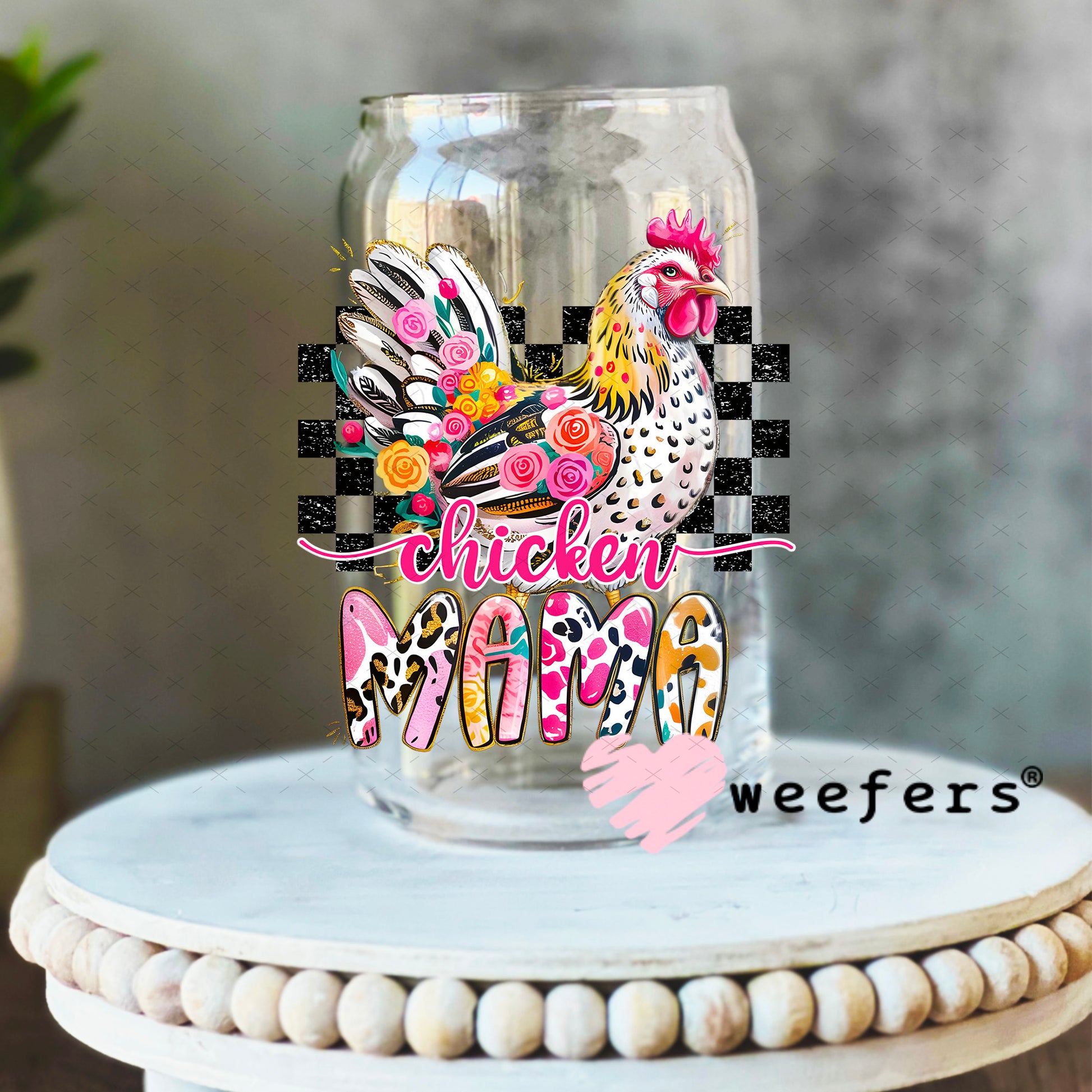 UV DTF Decal - Chicken Mama 16oz Libbey Glass Original Size Weefers