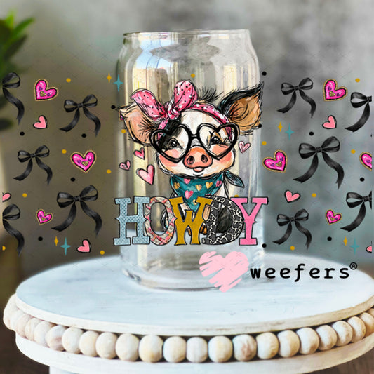 UV DTF Cup Wrap – Howdy Pig - Weefers Exclusive 16oz Libbey Glass Original Size Weefers